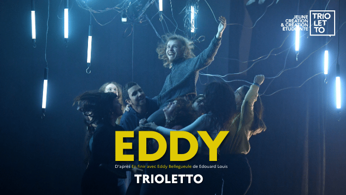 *Théâtre - EDDY - au Trioletto les 12 et 13 avril* 1 trioletto