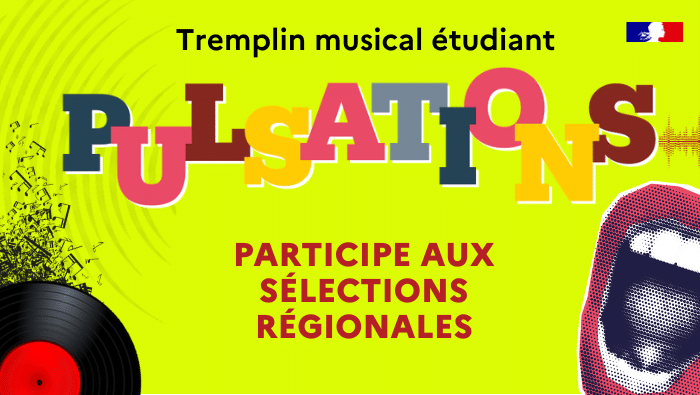 PULSATIONS : Participe au tremplin musical étudiant 1 participe aux Selections regionales