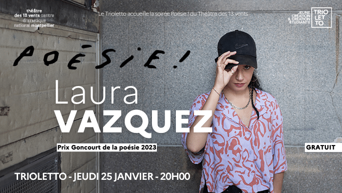 Poésie ! Laura Vazquez au Trioletto 1 visuel actu site laura vazquez1